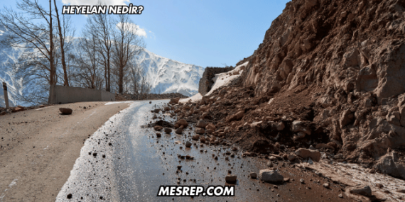 Heyelan Nedir?