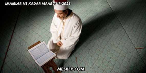 İmamlar Ne Kadar Maaş Alır 2025