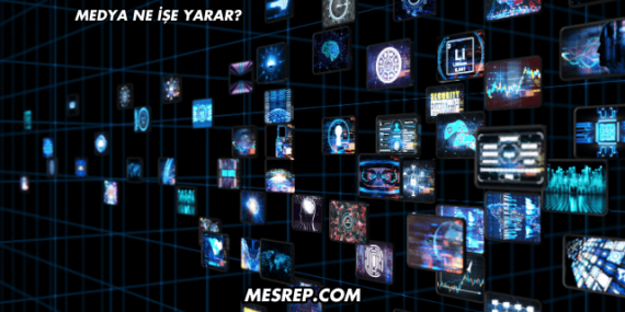 Medya Ne İşe Yarar?