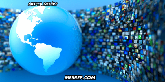 Medya Nedir?