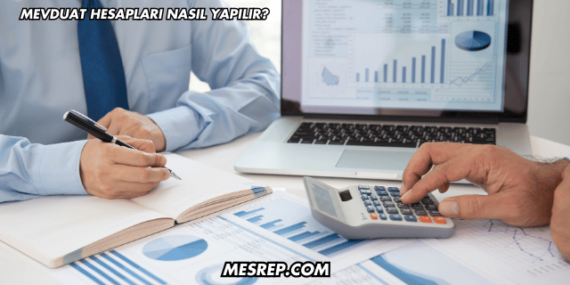 Mevduat Hesapları Nasıl Yapılır?