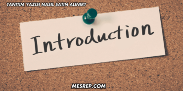 Tanıtım Yazısı Nasıl Satın Alınır?