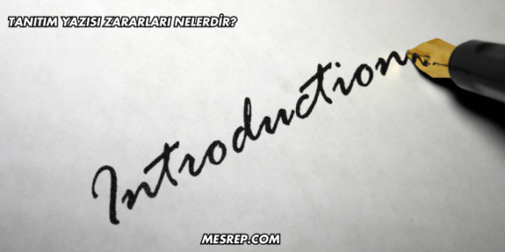 Tanıtım Yazısı Zararları Nelerdir?