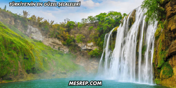 Türkiye’nin En Güzel Şelaleleri