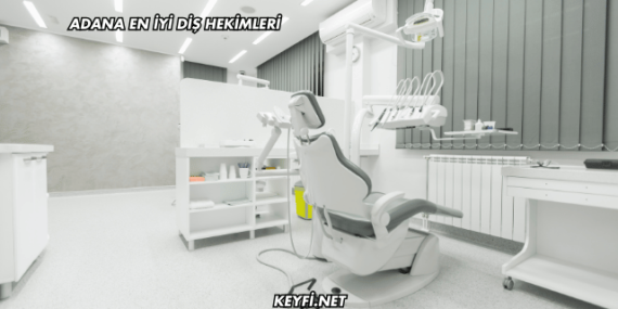 Adana En İyi Diş Hekimleri