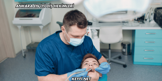 Ankara En İyi Diş Hekimleri