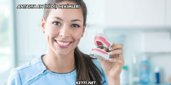 Antalya En İyi Diş Hekimleri