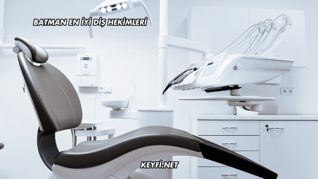 Batman En İyi Diş Hekimleri