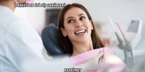 Denizli En İyi Diş Hekimleri
