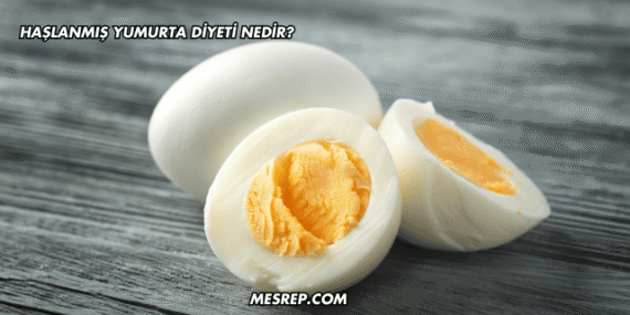 Haşlanmış Yumurta Diyeti Nedir?