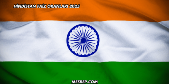 Hindistan Faiz Oranları 2025