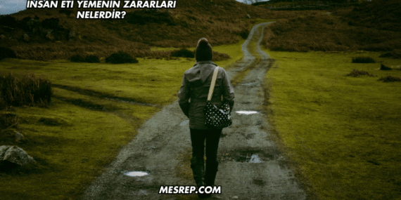 İnsan Eti Yemenin Zararları Nelerdir?