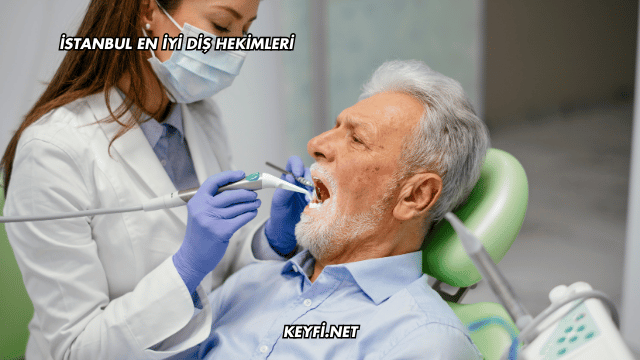 İstanbul En İyi Diş Hekimleri