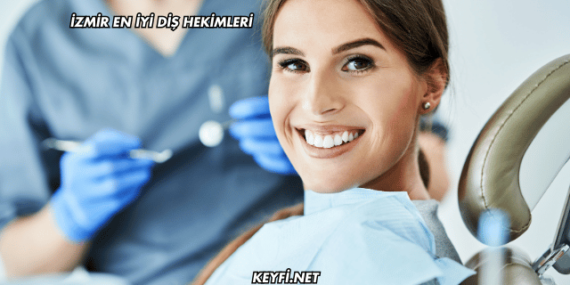 İzmir En İyi Diş Hekimleri