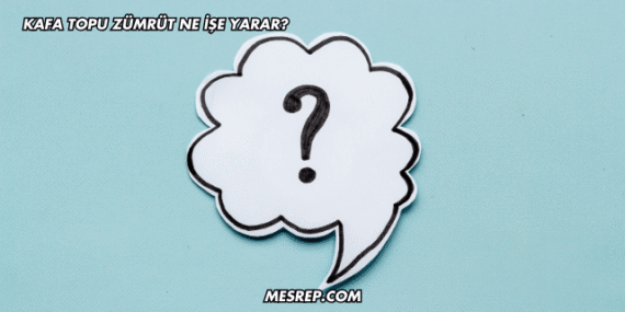 Kafa Topu Zümrüt Ne İşe Yarar?