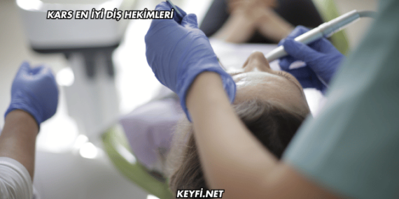 Kars En İyi Diş Hekimleri