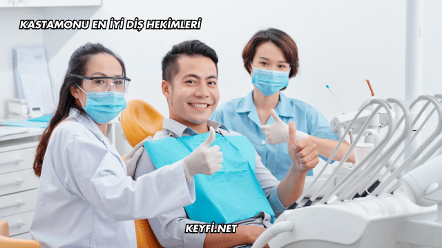 Kastamonu En İyi Diş Hekimleri