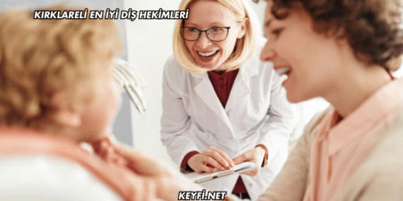 Kırklareli En İyi Diş Hekimleri