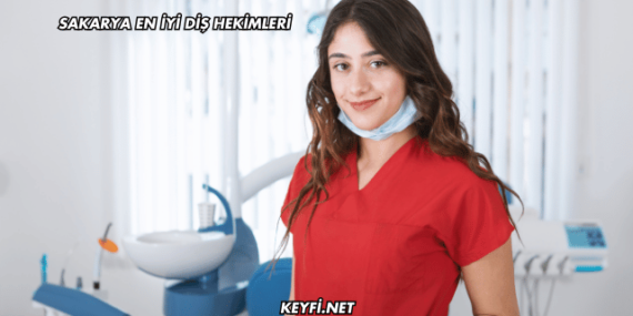 Sakarya En İyi Diş Hekimleri