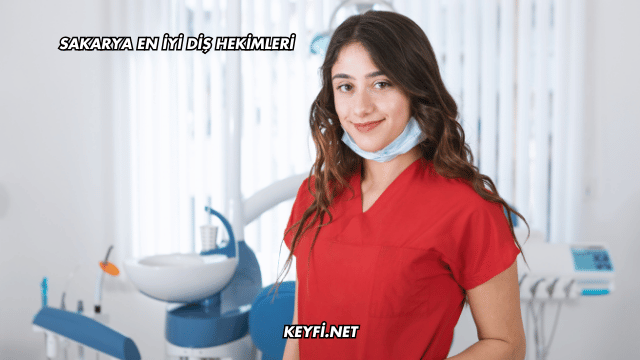 Sakarya En İyi Diş Hekimleri