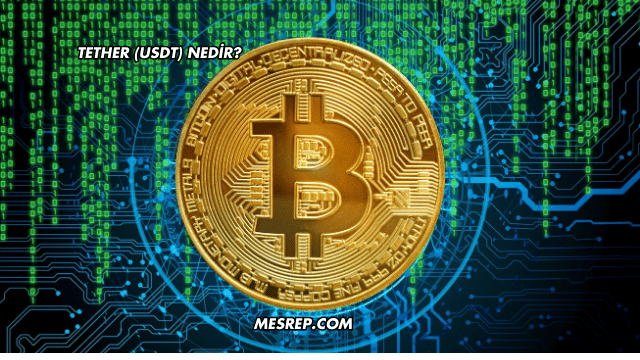 Tether (USDT) Nedir?