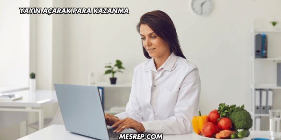 Yayın Açarak Para Kazanma