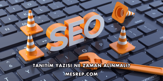 Tanıtım Yazısı Ne Zaman Alınmalı?